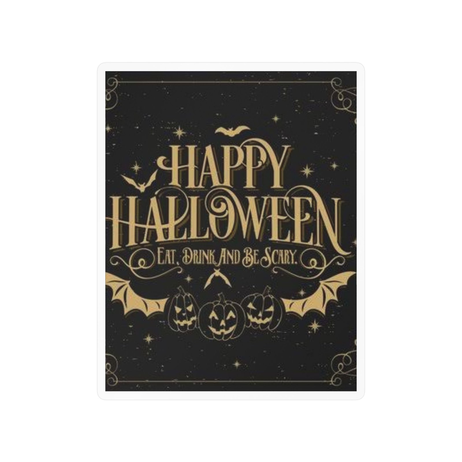 Happy Halloween Kiss-Cut Vinyl Decal — Eat, Drink and Be Scary Halloween Sticker - Image 5