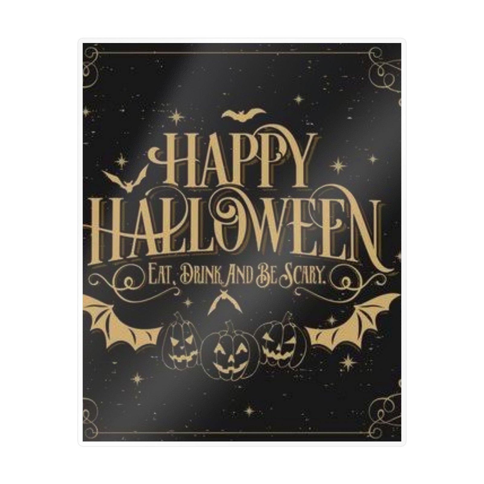 Happy Halloween Kiss-Cut Vinyl Decal — Eat, Drink and Be Scary Halloween Sticker - Image 24